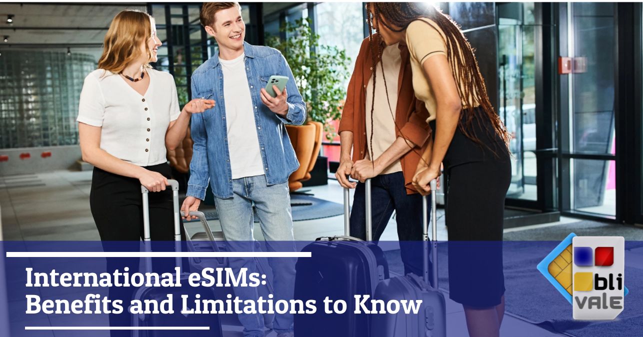 blivale_image_en_eSIM international advantages and limitations_643x337 Blog - Page #7
